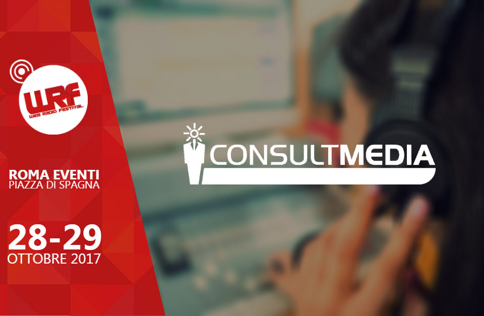 Consultmedia è Media Partner del Web Radio Festival 2017