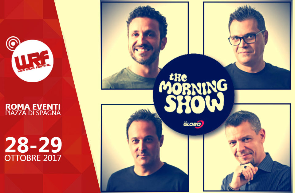 Il “The Morning Show” di Radio Globo al Web Radio Festival